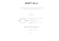 Shaft No.2 : re-scripting the future of Johannesburg's third landscapes through architecture of the terrain vague