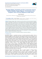 Meaning-Making, Negotiation and (De) Construction of Socio-Political Identities among Migrants : The Inclusion of the Forgotten Voices of Forced Migrants in South Africa