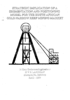 Strategic implication of a segmentation and positioning model for the South African gold narrow reef mining market.