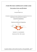A new HD video compression scheme using colourisation and entropy
