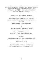 Management of condition monitoring and diagnostic technology to optimise large turbo-generator rotor maintenance