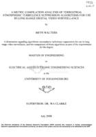A metric compilation analysis of terrestrial atmospheric turbulence suppression algorithms for use in long range digital video surveillance