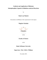 Synthesis and application of bidentate iminophosphine ligands in palladium-catalysed reactions.