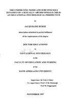 The underlying needs and subconscious dynamics of a sexually abused female child : an educational psychological perspective