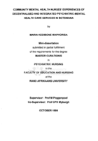 Community mental health nurses' experiences of decentralised and integrated psychiatric-mental health care services in Botswana