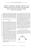 Analysis of different combining schemes of two amplify-forward relay branches with individual links experiencing Nakagami fading