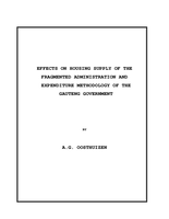 Effects on housing supply of the fragmented administration and expenditure methodology of the Gauteng government.