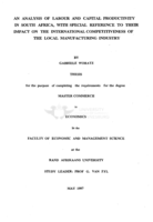 An analysis of labour and capital productivity in South Africa, with special reference to their impact on the international competitiveness of the local manufacturing industry