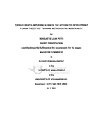 The successful implementation of the integrated development plan in the City of Tshwane Metropolitan Municipality
