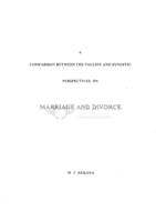 A comparison between the Pauline and synoptic perspectives on marriage and divorce