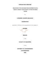 Vietnam war literature: reflections of the sustained tension between politics, history, morality and the effect of war on human nature.