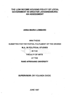 The low income housing policy of local government in greater Johannesburg : an assessment