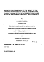A conceptual framework of the impact of the opening up of the South African economy post 1994 on the competitive strategies of companies active in the chemicals industry in South Africa