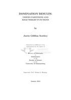 Domination results: vertex partitions and edge weight functions