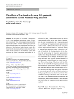 The effects of fractional order on a 3-D quadratic autonomous system with four-wing attractor.