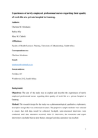 Experiences of newly employed professional nurses regarding their quality of work life at a private hospital in Gauteng.