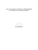 Adult learning centres as repositories of school-excluded learners.