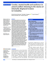 Gender, mental health and resilience in  armed conflict : listening to life stories of  internally displaced women  in Colombia