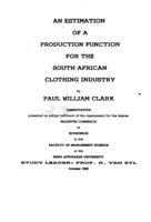 An estimation of a production function for the South African clothing industry