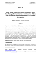 Using digital mobile GIS tool for occupancy audit, beneficiary administration and maintenance of data base to improve human settlements in Ekurhuleni Metropolitan