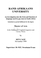 An investigation into the form and function of language used by gay men in South Africa.