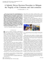 A subsidy driven decision procedure to mitigate the tragedy of the commons and anti-commons