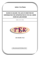 Silence is golden : the lack of direction on compensation for expropriation in the 2011 Green Paper on Land Reform