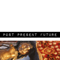 Post Present Future : A collection of writings and images curated by Farleda Nazler