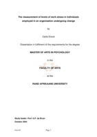The measurement of levels of work stress in individuals employed in an organisation undergoing change