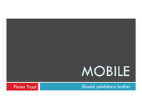 Mobile, should publishers bother?