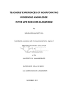 Teachers’ experiences of incorporating indigenous knowledge in the life sciences classroom