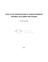 Local state constructions of urban citizenship : informal settlement and housing