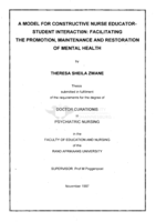 A model for constructive nurse educator student interaction : facilitating the promotion,  maintenance and restoration of mental health