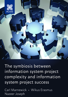 The symbiosis between information system project complexity and information system project success