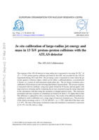 In situ calibration of large-radius jet energy and mass in 13 TeV proton–proton collisions with  the ATLAS detector