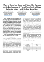 Effect of Rotor bar Shape and Stator Slot Opening on the Performance of Three Phase Squirrel Cage Induction Motors with Broken Rotor Bars