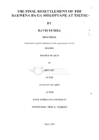 The final resettlement of the Bakwena Ba Ga Molopyane at Tsetse