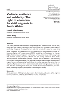 Violence, resilience and solidarity : the right to education for child migrants in South Africa