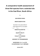 A comparative health assessment of three fish species from a selected site in the Vaal River, South Africa