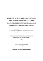 Roasting of sulphide concentrates and acid leaching of calcines emanating from conventional and microwave assisted roasting