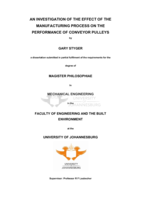 An investigation of the effect of the manufacturing process on the performance of conveyor pulleys