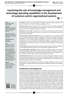 Examining the role of knowledge management and technology operating capabilities in the development of customer-centric organisational systems