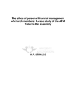 The ethos of personal financial management of church members:  a case study of the AFM Taberna Dei assembly