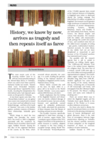 History, we know by now, arrives as tragedy and then repeats itself as farce