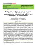 Political ecology of water resource governance in Ghana : towards sustainable pathway for decentralization and participatory water supply in rural communities of the Savannah Region