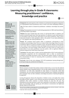 Learning through play in Grade R classrooms : measuring practitioners’ confidence, knowledge and practice