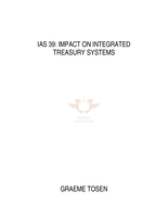 IAS 39: impact on integrated treasury systems.