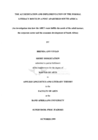 The accreditation and implementation of the formal literacy route in a post apartheid South Africa : an investigation into how the ABET route fulfills the needs of the adult learner, the corporate sector and the economic development of South Africa