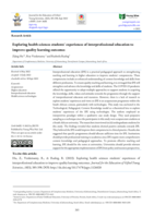 Exploring health sciences students' experiences of interprofessional education to improve quality learning outcomes Article Info Abstract