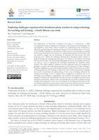 EXPLORING CHALLENGES EXPERIENCED BY FOUNDATION PHASE TEACHERS IN USING TECHNOLOGY FOR TEACHING AND LEARNING : A SOUTH AFRICAN CASE STUDY